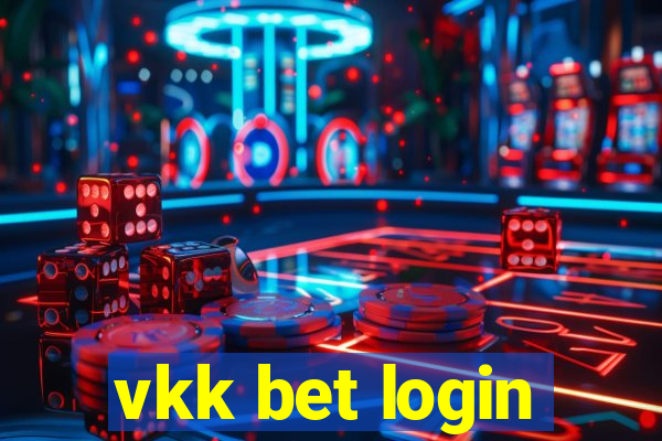 vkk bet login